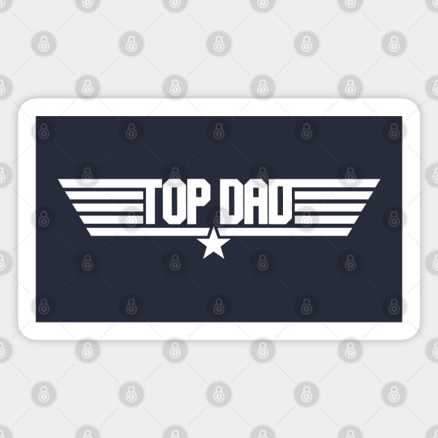 Top Dad Magnet by Dopamine Creative